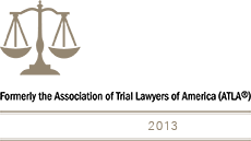American Association For Justice | Formerly The Association of Trial Lawyers of America (ATLA) | Member 2013